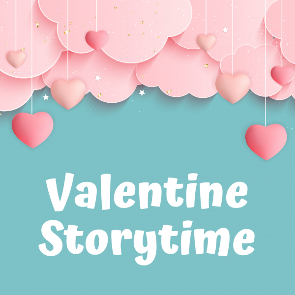 Valentine Story Hour to Be Held on Saturday