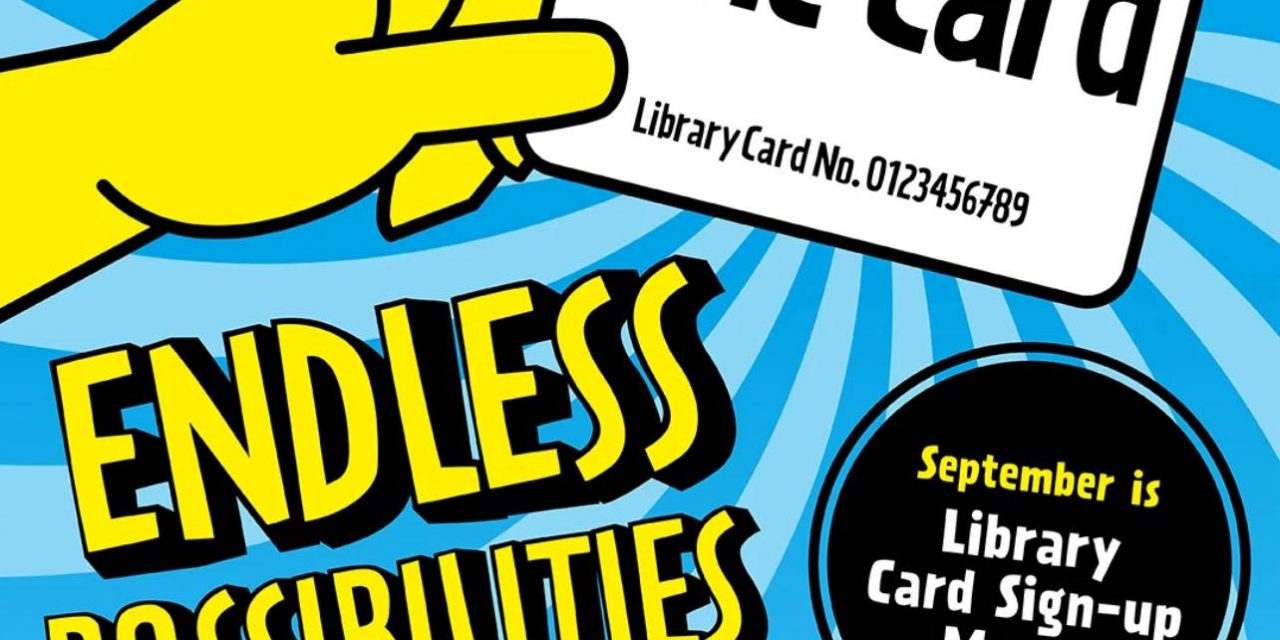September is Library Card Sign-Up Month